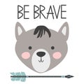 Cute sweet little wolf smiling face art. Lettering quote to be brave. Kids nursery scandinavian hand drawn illustration. Graphic