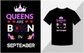 Queens are born in September, Birthday T-shirt design