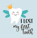 Cute Tooth Fairy greeting card as funny smiling cartoon character of tooth fairy with crown and hand written text