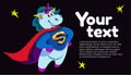 A cute unicorn is like a superhero. Vector illustration. Banner design with a cartoon character.