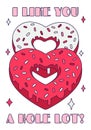 Cute Valentine Day donut heart with pun quote - ''I like you a hole lot'' in retro cartoon style. Love Royalty Free Stock Photo