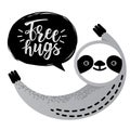 Cute vector sloth bear animal says `Free hugs` Royalty Free Stock Photo