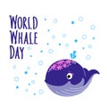 Cute violet Whale blowing a fountain and bubbles around. World Whale Day handwritten Lettering. World whales day