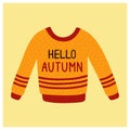 Cute warm autumn clothes. Cozy sweater. Cute lettering hello autumn. Vector illustration. Card, postcard, poster.