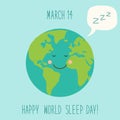 Cute World Sleep Day background with funny cartoon character of sleeping planet Earth and speech bubble Royalty Free Stock Photo