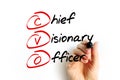 CVO - Chief Visionary Officer is an executive function in a company like CEO or COO, acronym text concept background