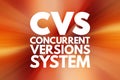 CVS - Concurrent Versions System acronym, technology concept background