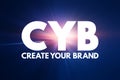 CYB - Create Your Brand acronym, business concept background Royalty Free Stock Photo