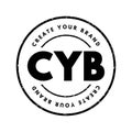CYB - Create Your Brand acronym, business concept background Royalty Free Stock Photo