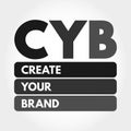 CYB - Create Your Brand acronym concept