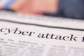Cyber attack written newspaper Royalty Free Stock Photo
