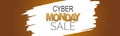 Cyber Monday sale banner. Website or newsletter header. Special offer discount. Dark background with paint brush stroke.