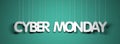 Cyber Monday - white words on teal background