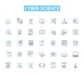 Cyber science linear icons set. Cybersecurity, Encryption, Malware, Hackers, Phishing, Cybercrime, Firewalls line vector