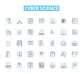 Cyber science linear icons set. Cybersecurity, Encryption, Malware, Hackers, Phishing, Cybercrime, Firewalls line vector