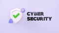 Cyber security inscription. 3d Shield icon with check. Safety, guaranteed icon. checkmark on shield symbol, security concept.