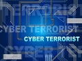 Cyber Terrorist Extremism Hacking Alert 2d Illustration