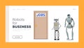 Cyborg Hire Job Landing Page Template. Robots Waiting Invitation for Job Interview at Lobby front of Door, Robotization