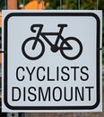 Cyclists Dismount Sign