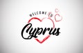 Cyprus welcome to message with beautiful red hearts