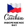 Czechia Independence Day calligraphy hand lettering with flag isolated on white. Czech Republic holiday celebrated on October 28.