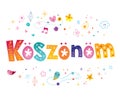 Koszonom - thank you in Hungarian  language Royalty Free Stock Photo