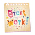 Great work notepad paper message Royalty Free Stock Photo