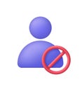 3D Blocked user icon. Block profile icon. Stop group. Prohibition sign. No entry sign icon.