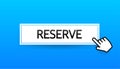 3D blue button reserve on white backdrop. Vector graphic. Online order Royalty Free Stock Photo
