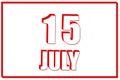3d calendar with the date of 15July on white background with red frame. 3D text. Illustration. Royalty Free Stock Photo