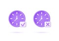 3D clock icons isolated on white background. Tick and cross sign. Yes or no. Time-keeping and measurement of time