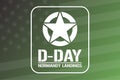 D-Day. Normandy landings. Holiday concept. Template for background, banner, card, poster with text inscription. Vector
