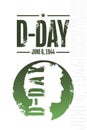 D-Day. Normandy Landings. Remember and Honor. June 6, 1944. Holiday concept. Template for background, banner, card