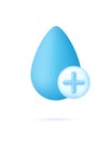 3D Drop water and plus icon. Concept of Increased Hydration or Water Addition