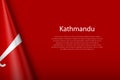 3d flag of Kathmandu, is a city of Nepal,