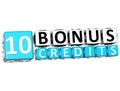 3D Get 10 Bonus Credits Block Letters