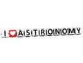 3D I Love Astronomy Button Click Here Block Text Royalty Free Stock Photo