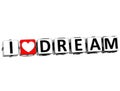 3D I Love Dream Button Click Here Block Text