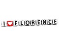 3D I Love Florence Button Click Here Block Text