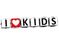 3D I Love Kids Button Click Here Block Text