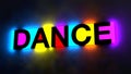 3d illustration of the colorful and glowing lettering of the word dance