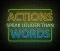 Actions speak louder than words. Royalty Free Stock Photo