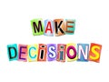 Make decisions concept.