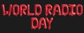 3d illustration of letter world radio day red balloons isolated on background