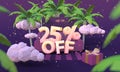 25 Twenty five percent off 3D illustration in cartoon style. Summer clearance, sale, discount concept