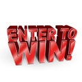 3d illustration of the words Enter to Win