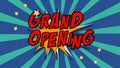 Words Grand Opening In Comics Style Royalty Free Stock Photo