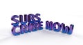 3d illustration of a "subscribe now" text isolated on a white background Royalty Free Stock Photo