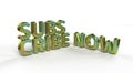 3d illustration of a "subscribe now" text isolated on a white background Royalty Free Stock Photo