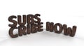 3d illustration of a "subscribe now" text isolated on a white background Royalty Free Stock Photo